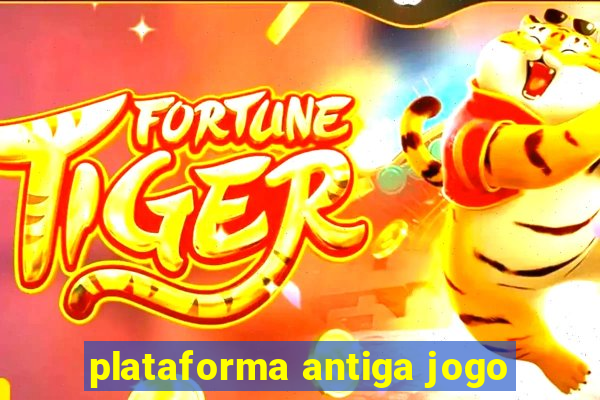 plataforma antiga jogo